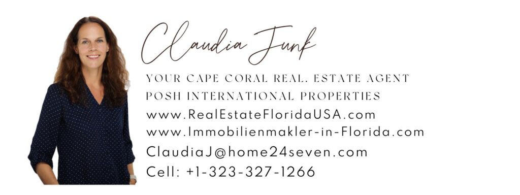 Immobilienmakler Cape Coral, Claudia Junk, Deutscher Makler Cape Coral, Immobilienexperten Cape Coral, Immobilienberater Cape Coral, Kaeufermakl Cape Coral, Verkaeufermakler Cape Coral, Hausmakler Cape Coral, Wohnungsmakler Cape Coral, Wohnungsmarkt Cape Coral, Makler Cape Coral, Fort Myers, Frt Myers Beach Sanibel